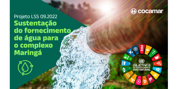LSS 09.2022 ? Sustentação do fornecimento de água para o complexo Maringá